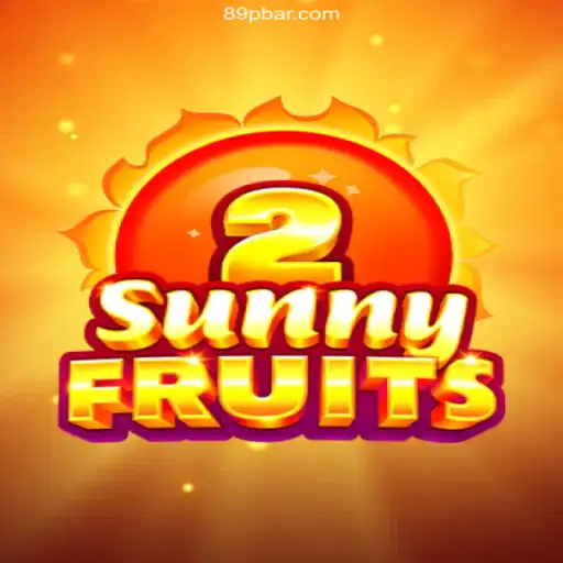 Exploring the Excitement of SunnyFruits2: A Premier Experience at 89P.COM Oficial